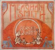 Meaghan Smith: The Cricket's Quartet [CD/DVD]