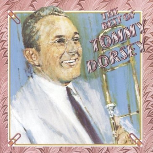 Best Of Tommy Dorsey