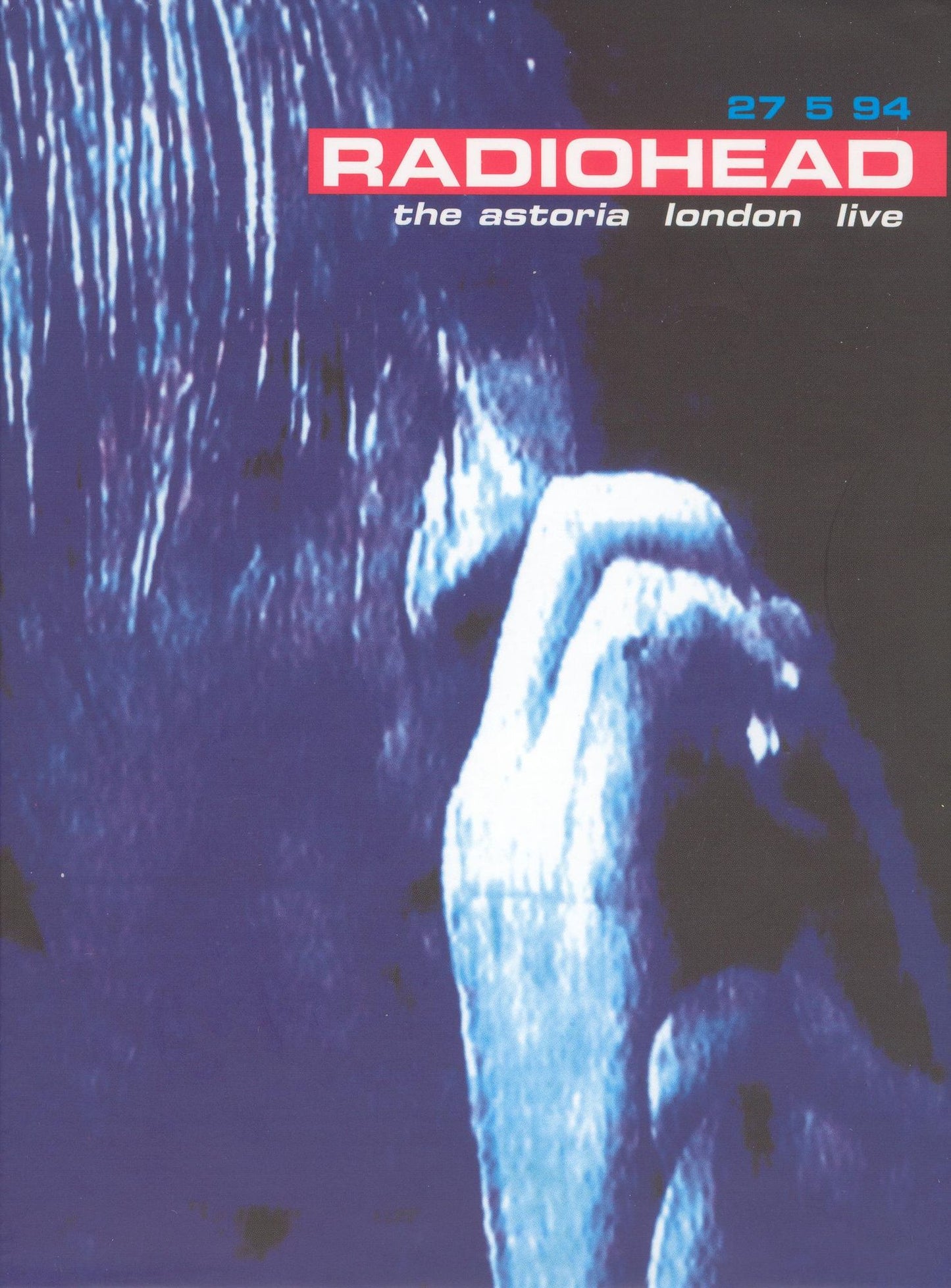 Radiohead: Live At the Astoria