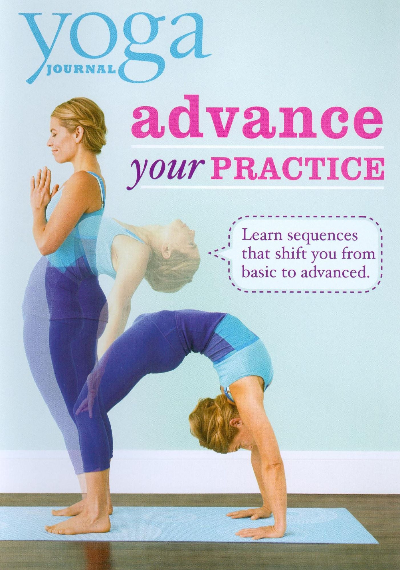 Yoga Journal: Advance Your Practice from Beginner to Advanced
