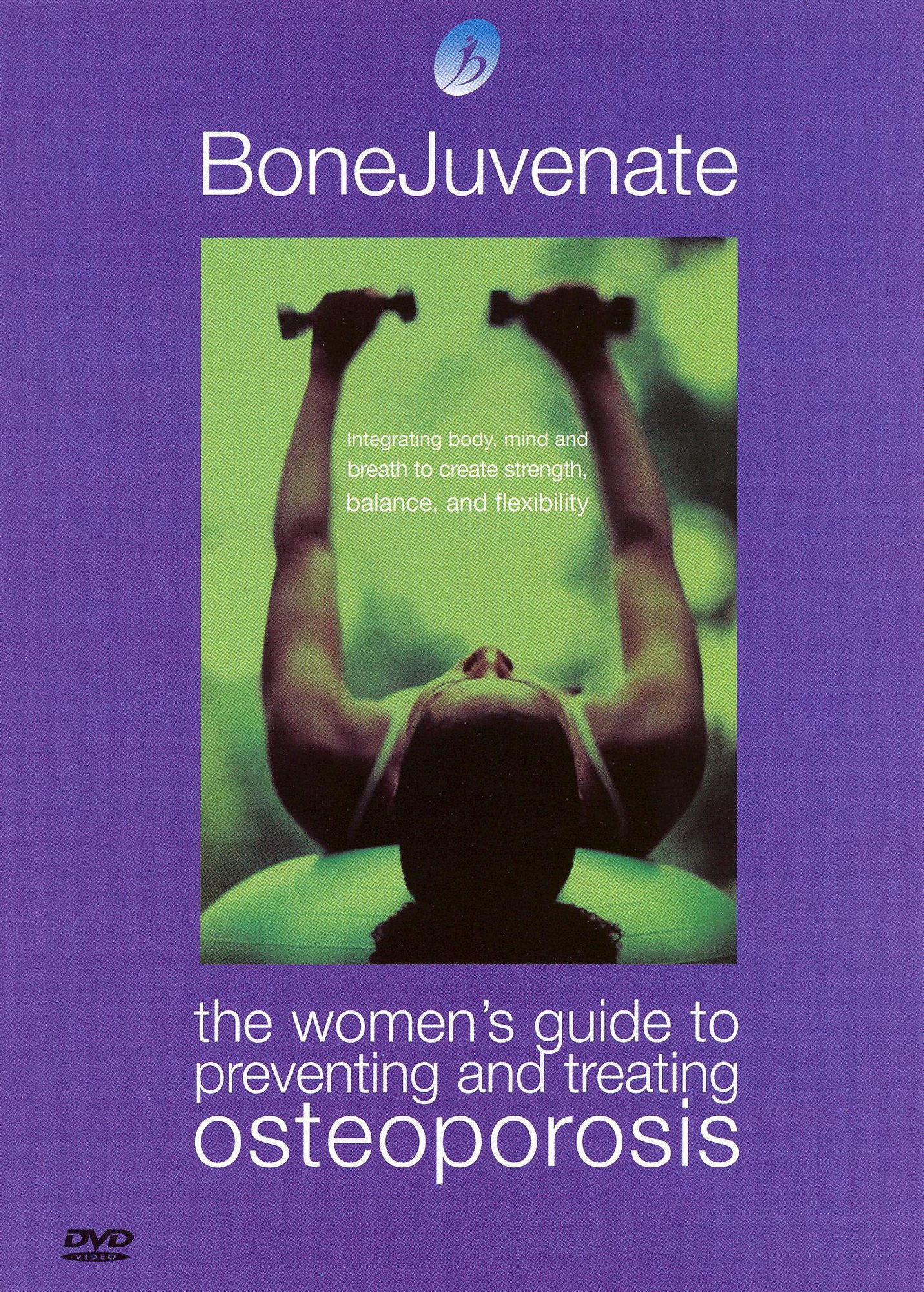 Women's Guide to Preventing and Treating Osteoporosis: Bonejuvenate