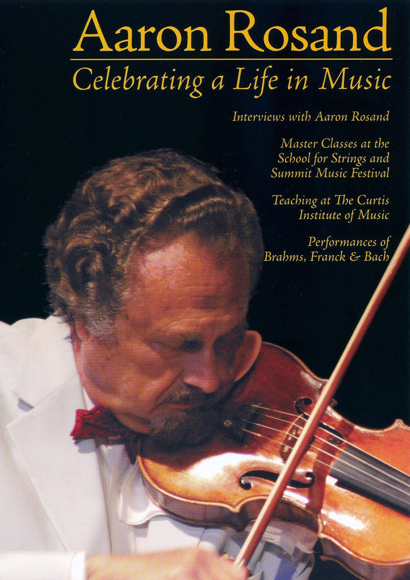 Aaron Rosand: Celebrating a Life in Music