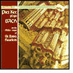 Bach: Organ Works, Vol. 1