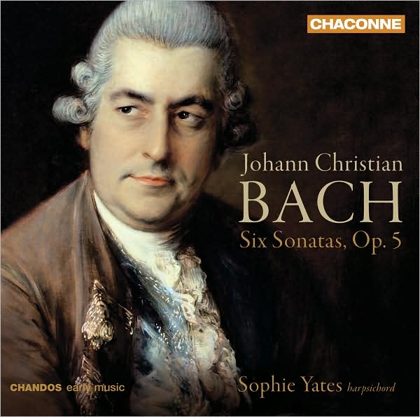 Johann Christian Bach: Six Sonatas, Op. 5