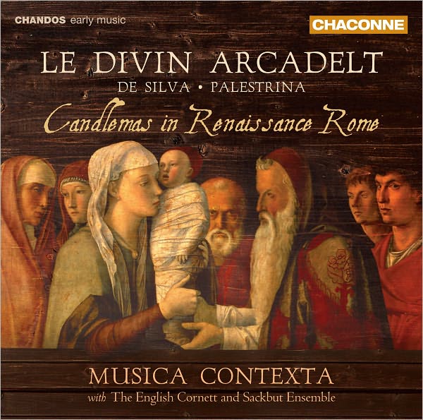 Le Divin Arcadelt: Candlemas in Renaissance Rome