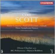 Cyril Scott: Violin Concerto; Festival Overture; Aubade; Three Symphonic Dances