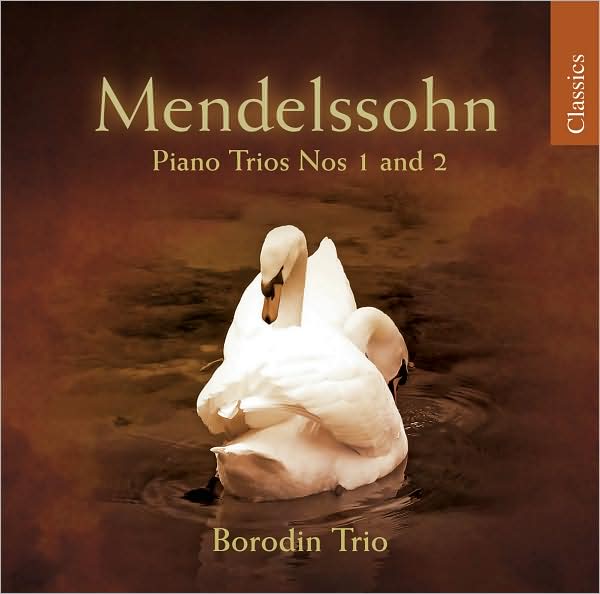 Mendelssohn: Piano Trios Nos. 1 & 2