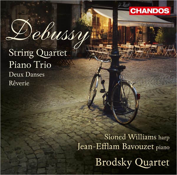 Debussy: String Quartet; Piano Trio; Deux Danses; R?verie