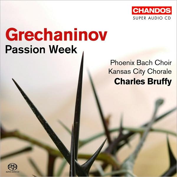 Grechaninov: Passion Week [SACD]