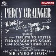 Percy Grainger: Works For Large Chorus And Orchestra