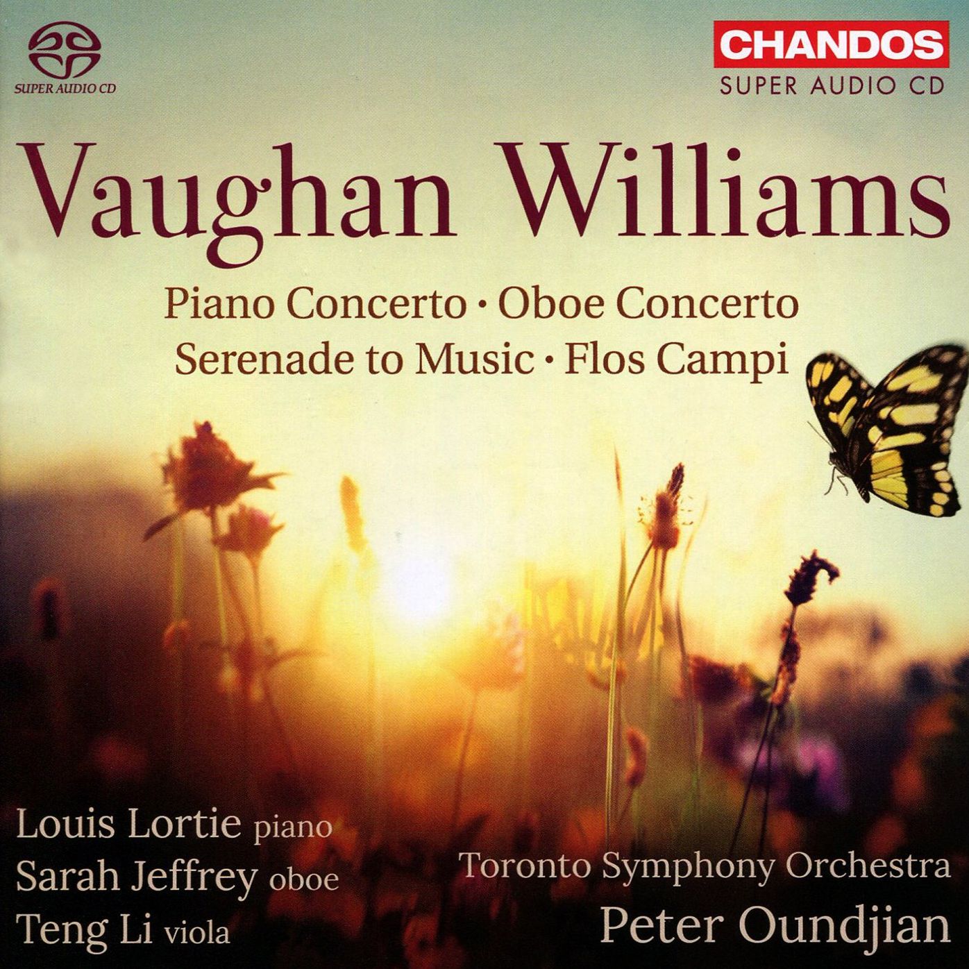 Vaughan Williams: Piano Concerto; Oboe Concerto; Serenade to Music; Flos Campi