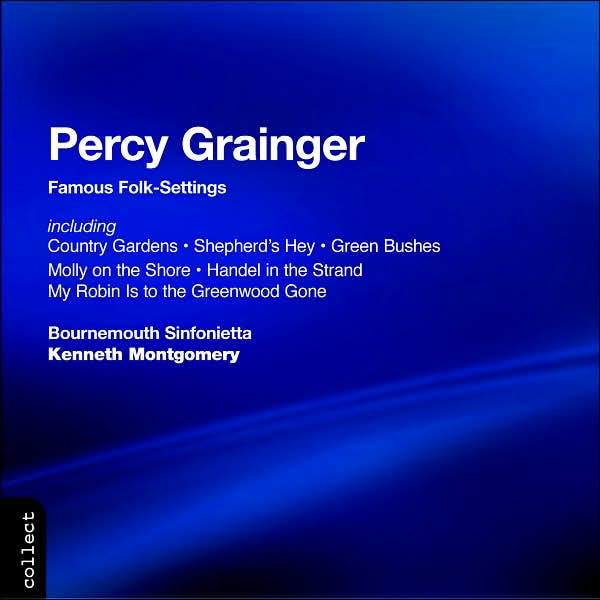 Percy Grainger: Famous Folk-Settings