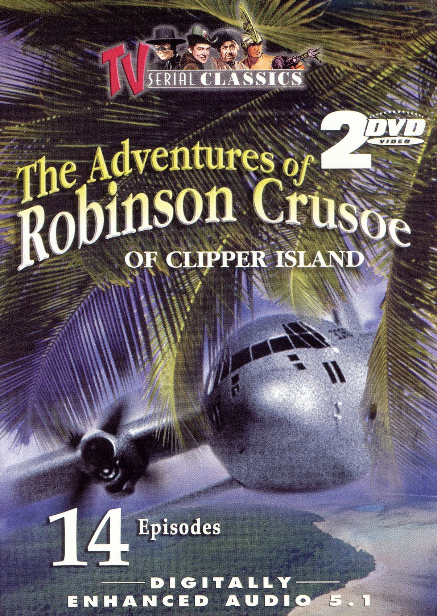 The Adventures of Robinson Crusoe of Clipper Island [2 Discs]