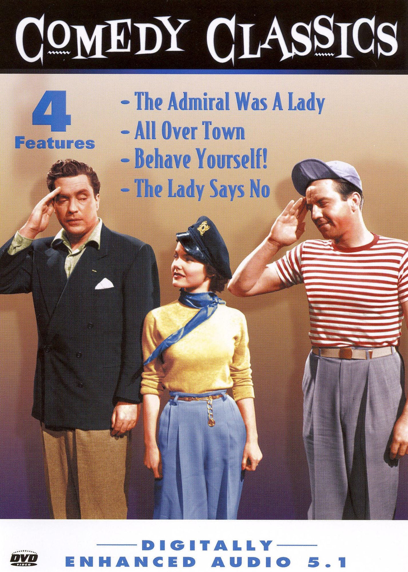 Comedy Classics, Vol. 7: The Admiral Was a Lady/All Over Town/Behave Yourself!/The Lady Says No