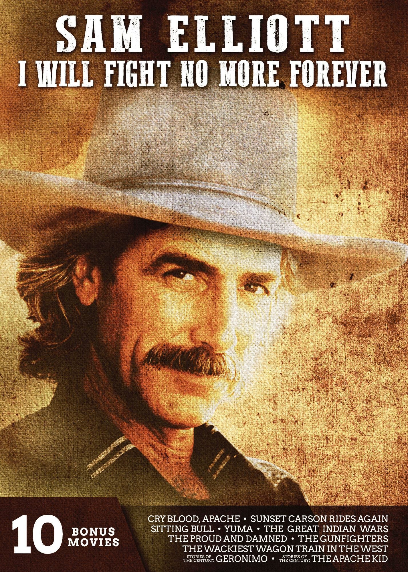 Sam Elliott: I Will Fight No More Forever