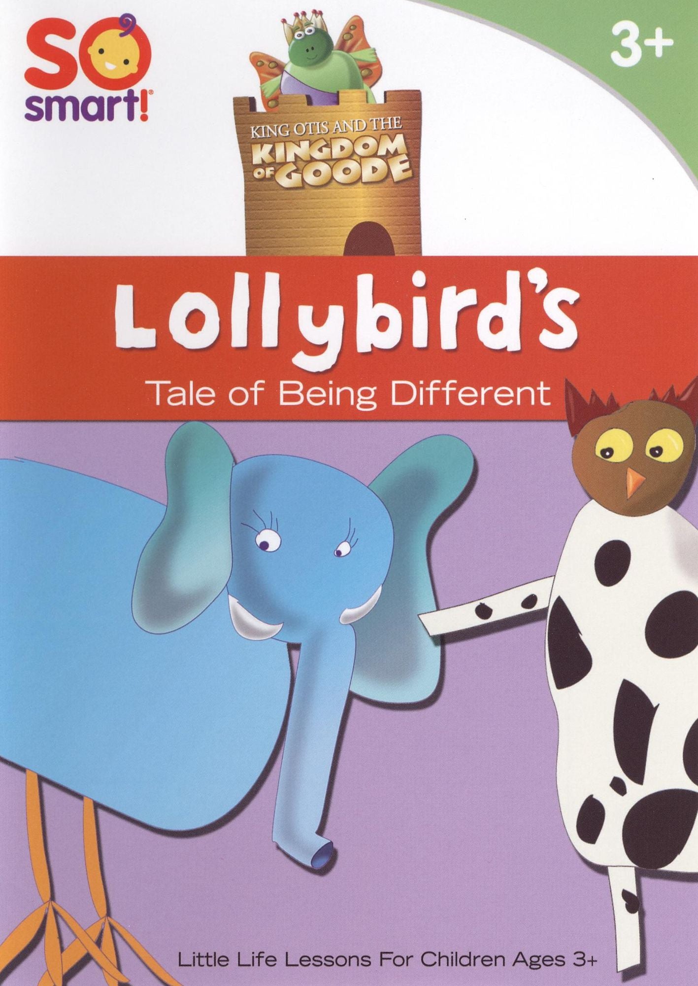 King Otis and the Kingdom of Goode: Lollybird's Tale of Being Different