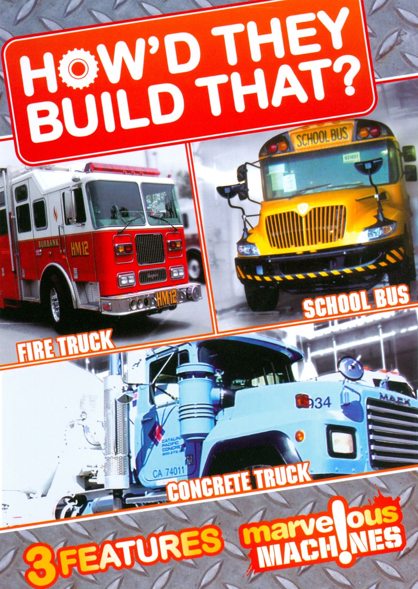 How'd They Build That?: Fire Truck/School Bus/Concrete Truck
