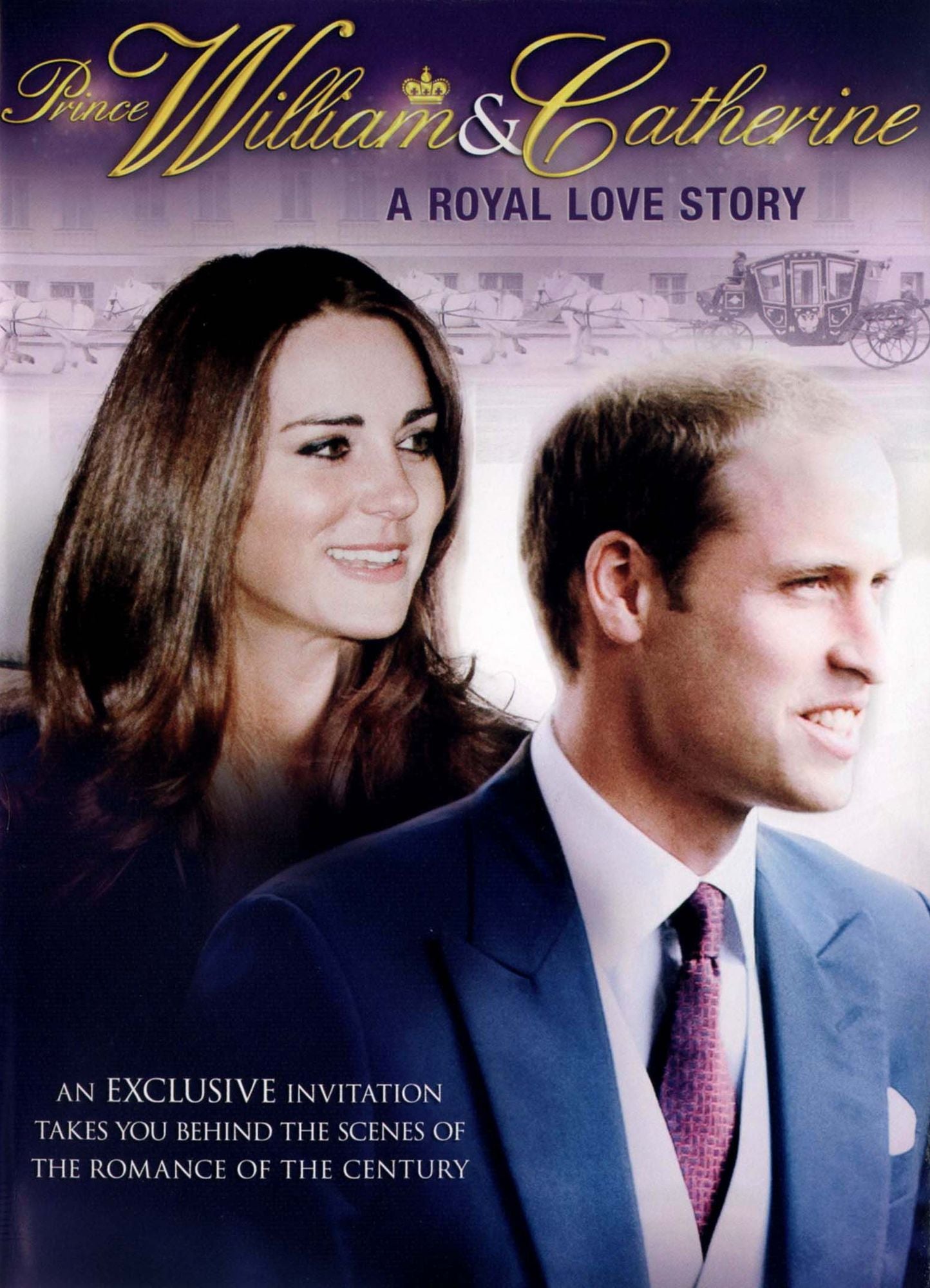 Prince William & Catherine: A Royal Love Story