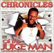 Chronicles Of The Juice Man: Underground Album