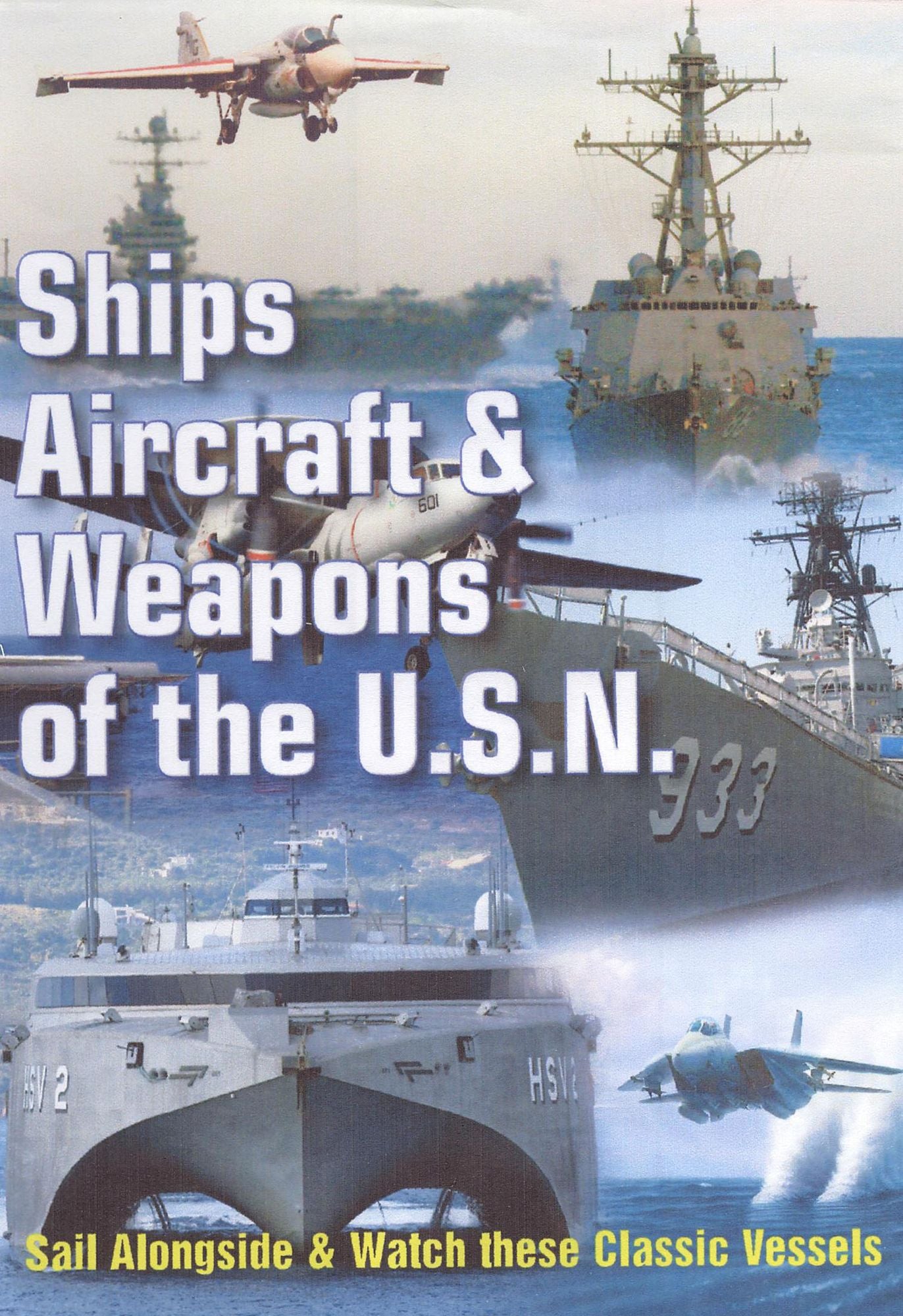 Ships, Aircraft, and Weapons of the U.S. Navy