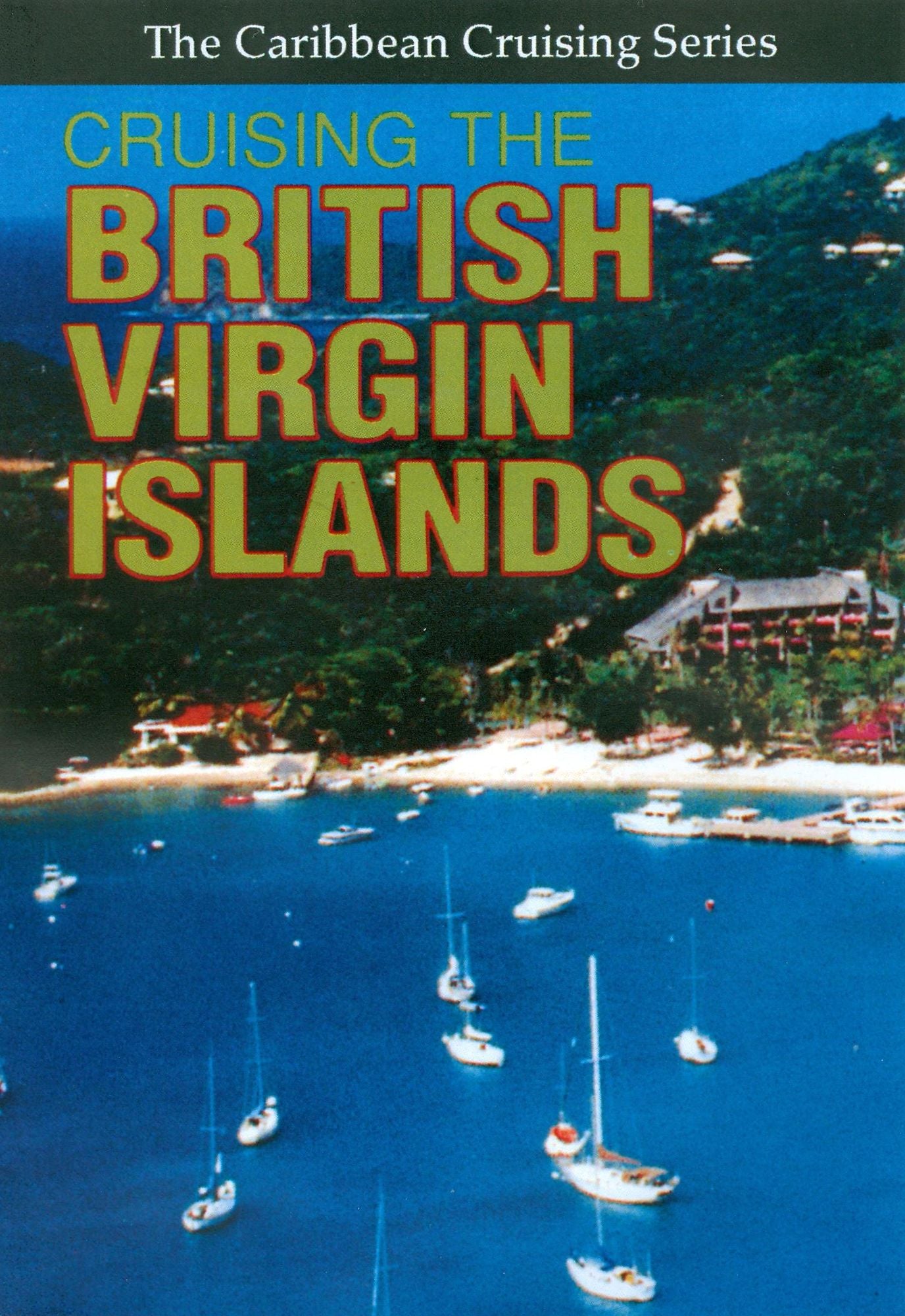 Cruising the British Virgin Islands