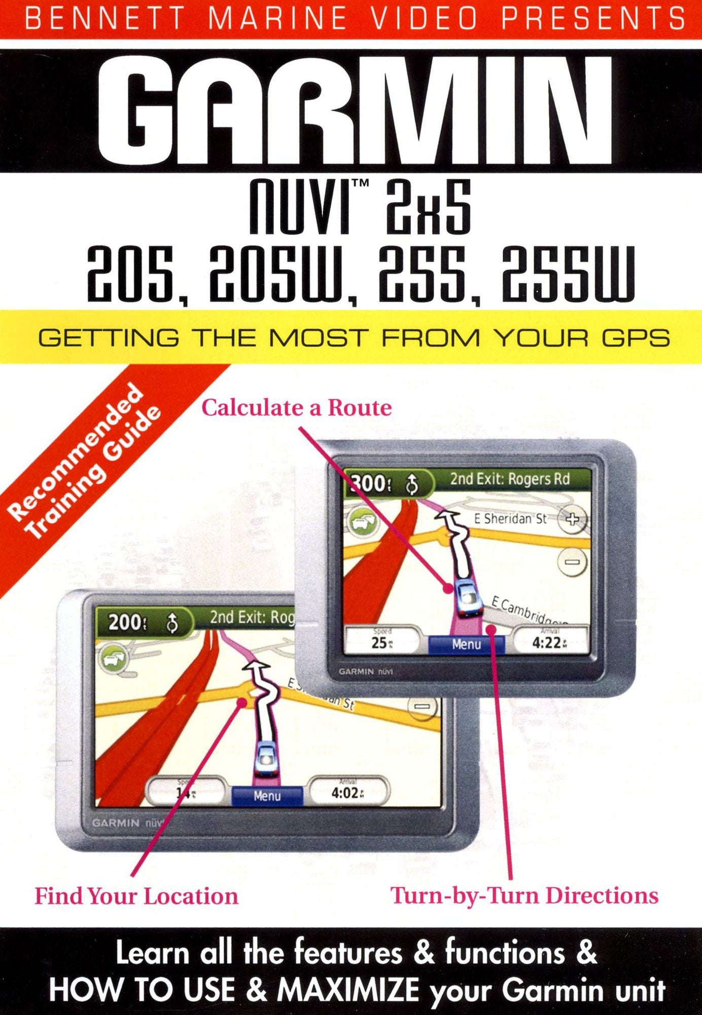 Garmin Nuvi 2x5 Series: 205, 205W, 255, 255W - Getting the Most From Your GPS