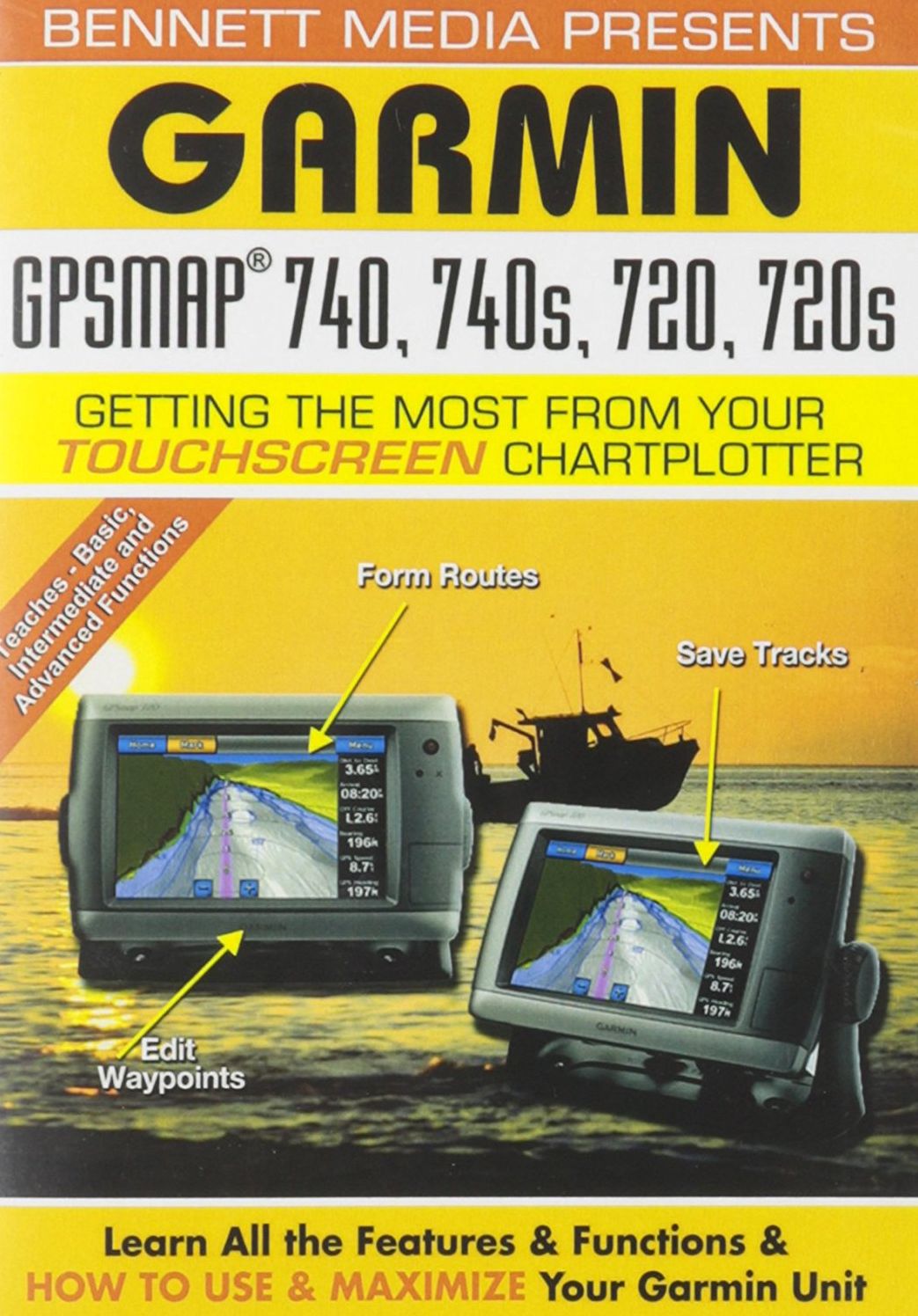 Garmin Gps Map: 740, 740S, 720, 720S - Getting The Most From Your Touchscreen Chartplotter
