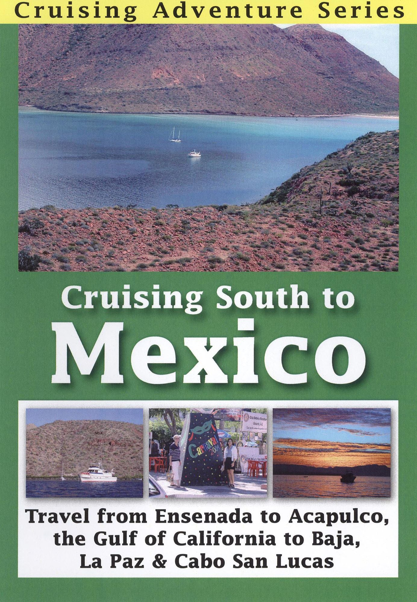 Cruising South To Mexico