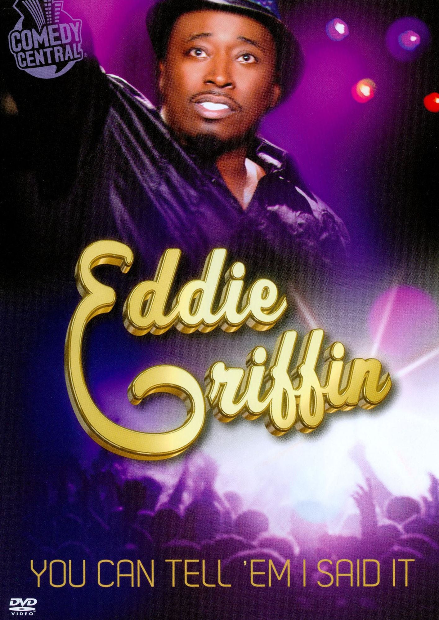Eddie Griffin: You Can Tell 'Em I Said It
