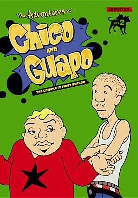 The Adventures of Chico & Guapo: The Complete First Season [2 Discs]