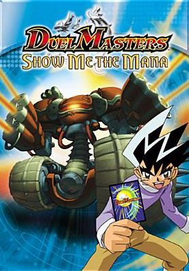 Duel Masters: Show Me the Mana