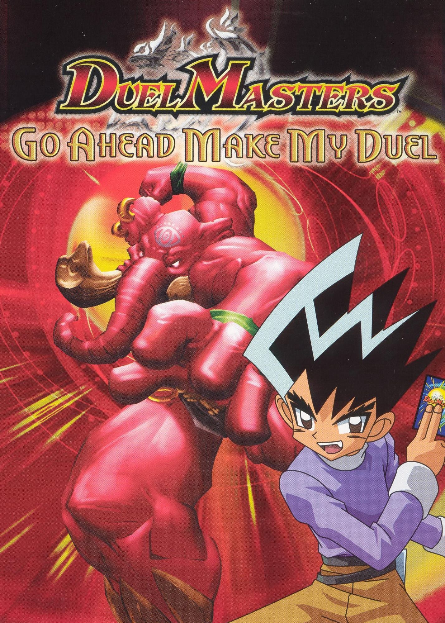 Duel Masters: Go Ahead Make My Duel