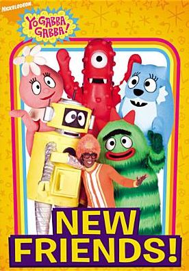 Yo Gabba Gabba!: New Friends
