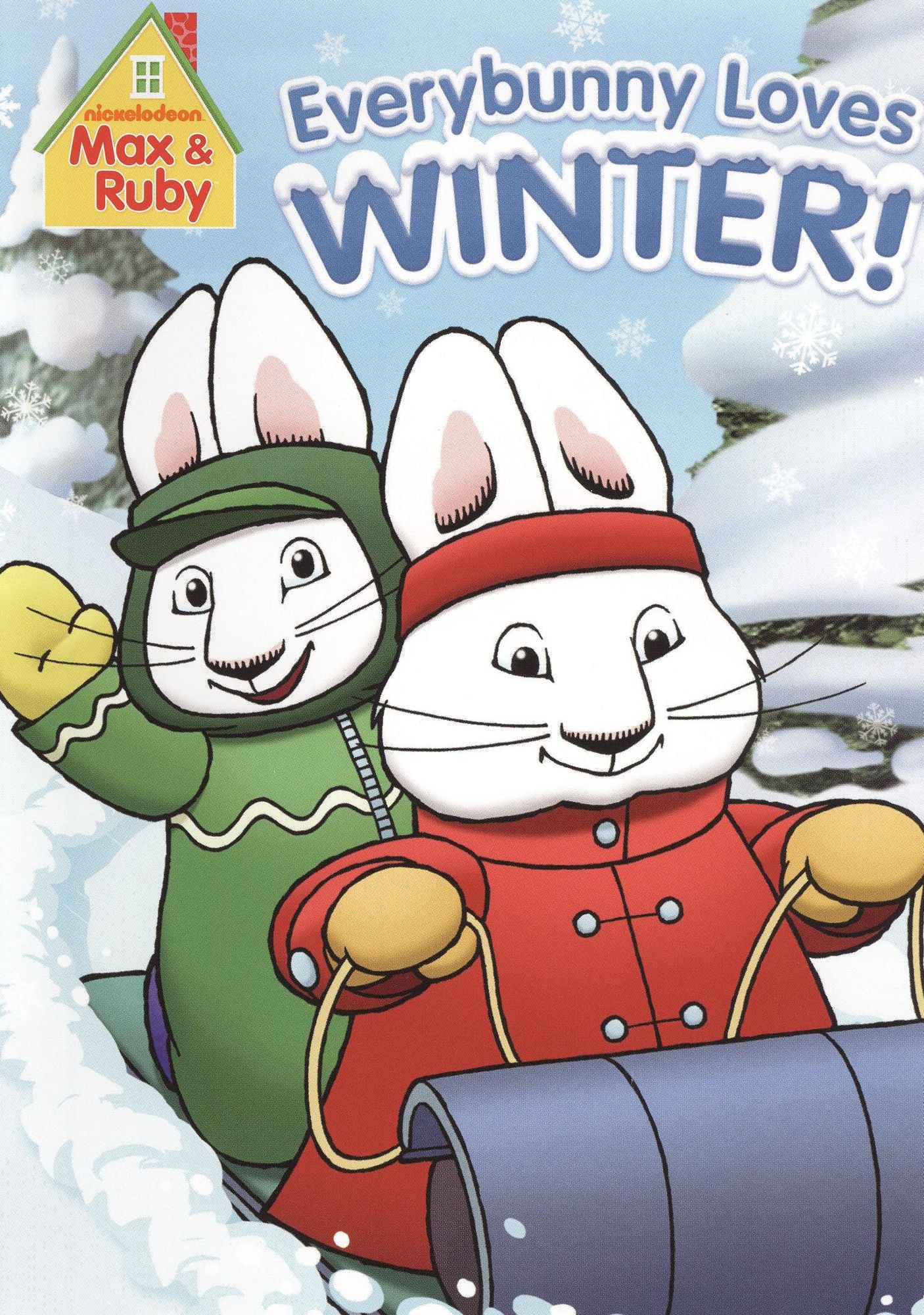 Max & Ruby: Everybunny Loves Winter