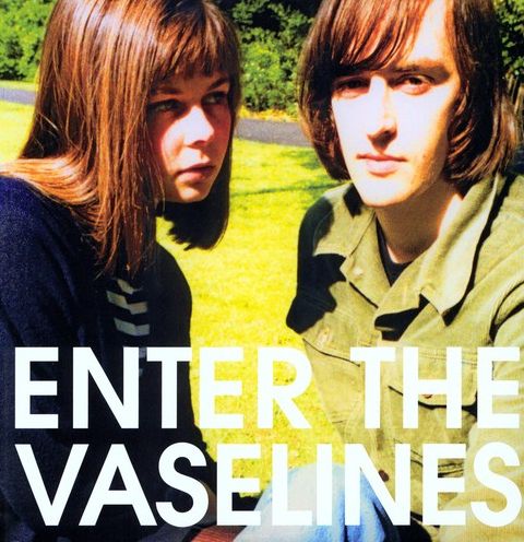 Enter the Vaselines
