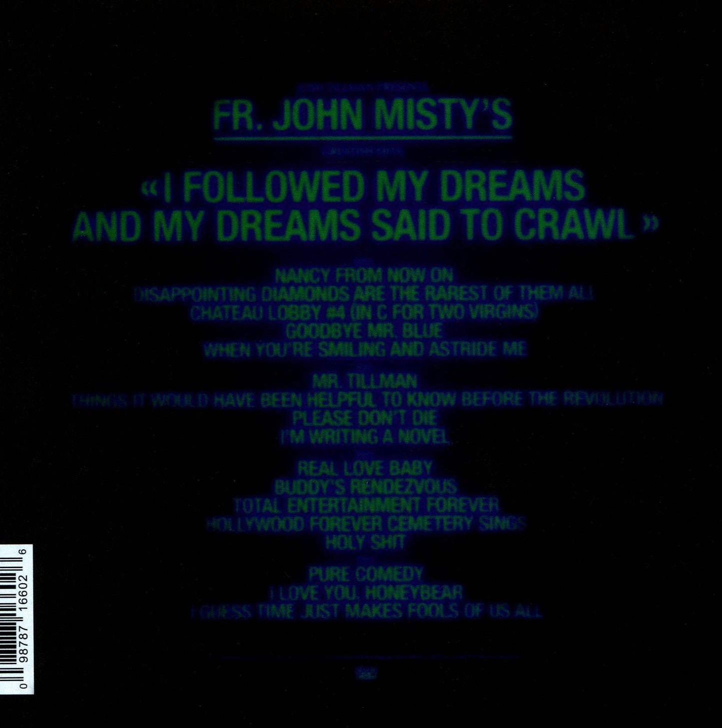 Greatish Hits: I Followed My Dreams & My Dreams (Father John Misty)