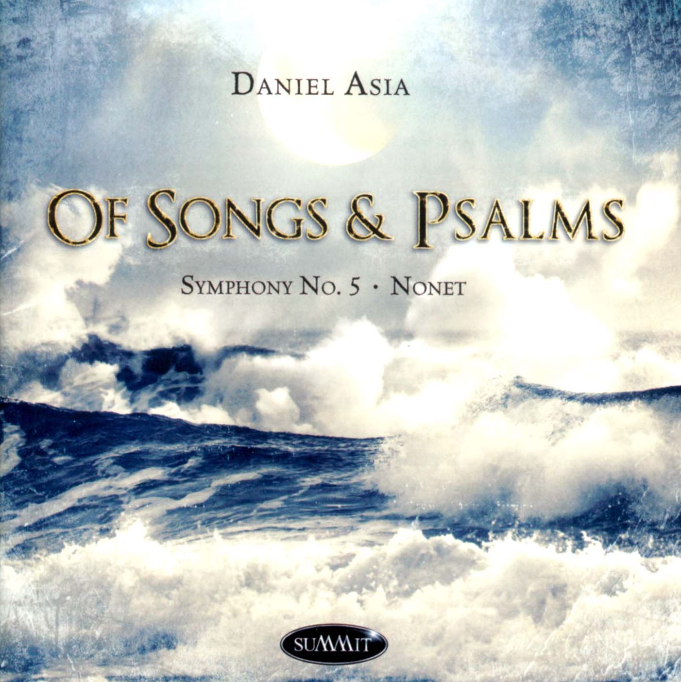 Daniel Asia: Of Songs & Psalms