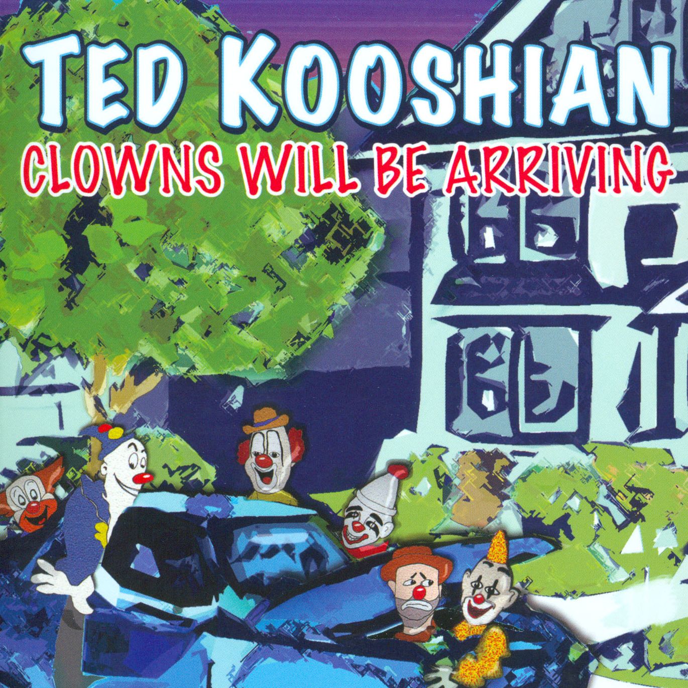 CLOWNS WILL BE ARRIVING