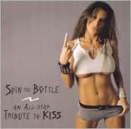 Spin The Bottle: An All-star Tribute To Kiss