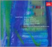 Martinu: Nipponari; Magic Nights; Czech Rhapsody