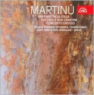 Martinu: Sinfonietta La Jolla; Toccata E Due Canzoni; Concerto Grosso