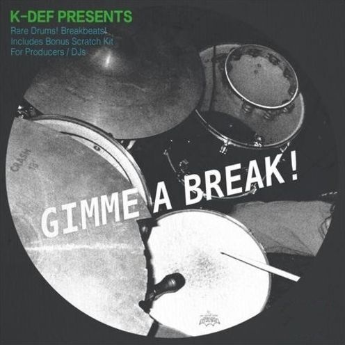 K-def Presents Gimme A Break!