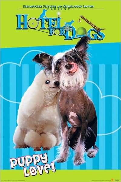 Hotel For Dogs - Puppy Love - Poster