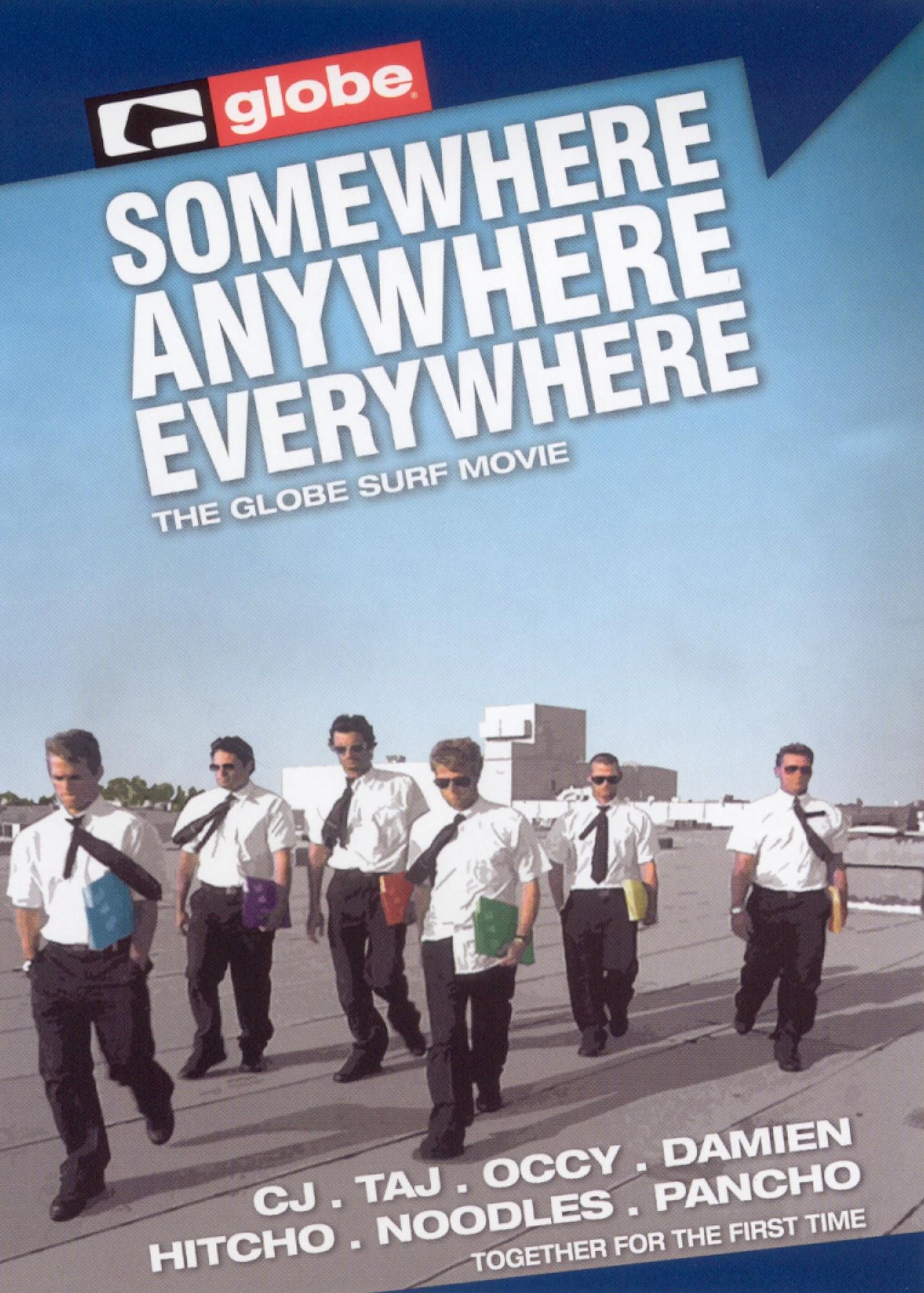 Somewhere, Anywhere, Everywhere