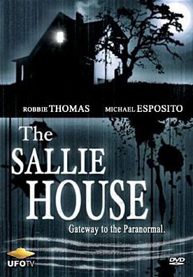 The Sallie House: Gateway to the Paranormal
