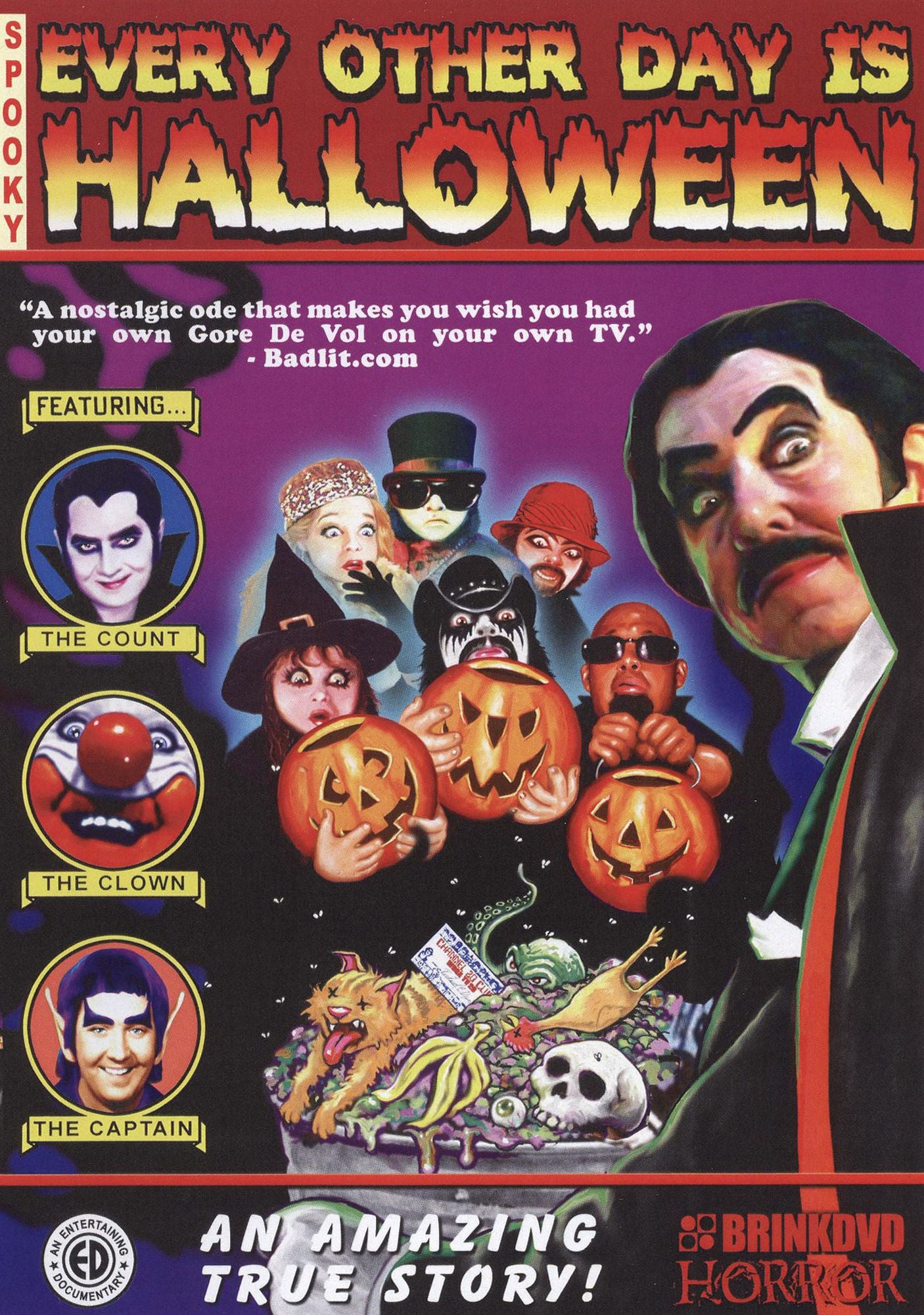 Every Other Day Is Halloween