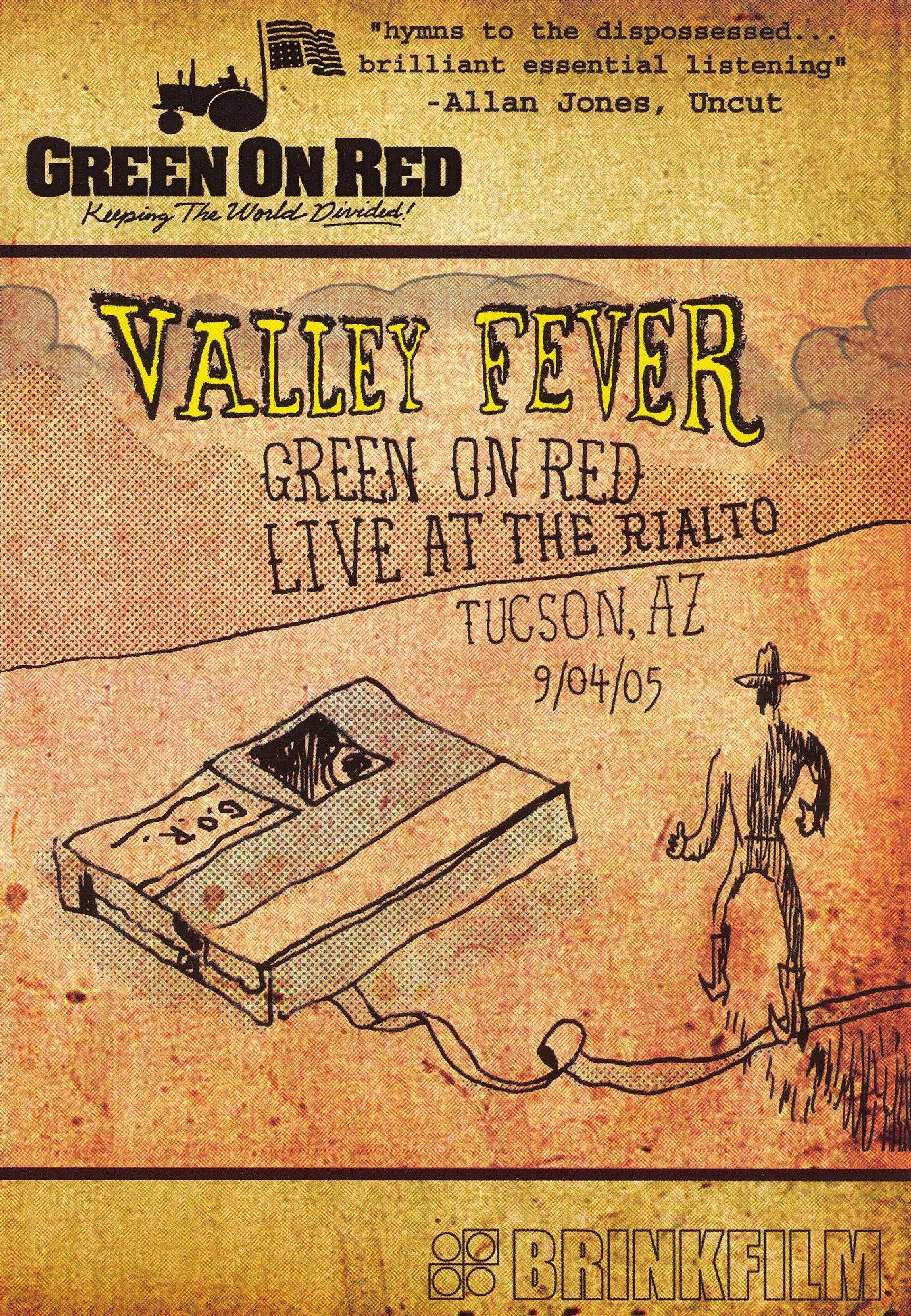 Valley Fever: Green on Red, Live at Rialto - Tucson, AZ 9/04/05
