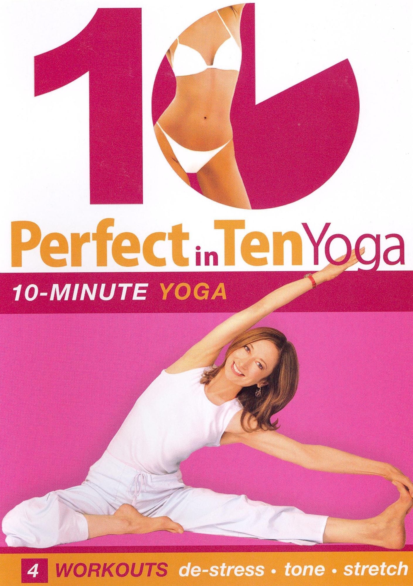 Perfect in Ten Yoga: 10-Minute Workouts