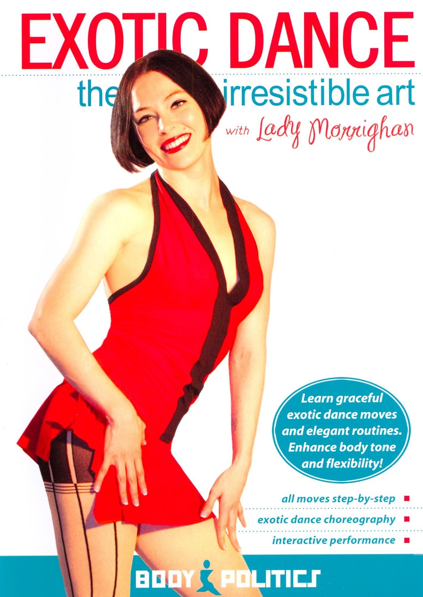 Exotic Dance: The Irrestible Art
