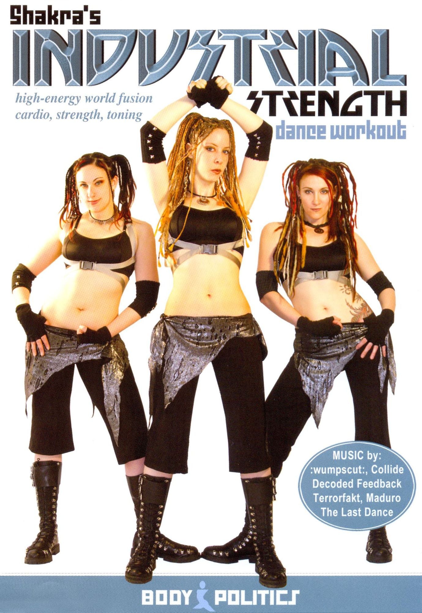Shakra's Industrial Strength Dance Workout